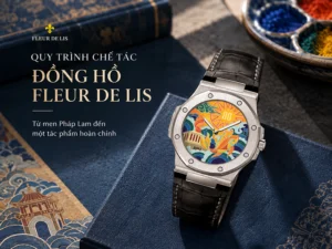 Khám phá quy trình chế tác đồng hồ đeo tay của Fleur De Lis
